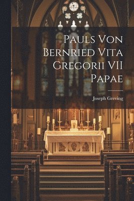 bokomslag Pauls Von Bernried Vita Gregorii VII Papae