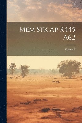 bokomslag Mem Stk Ap R445 A62; Volume 3