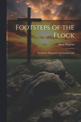 Footsteps of the Flock 1