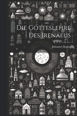 bokomslag Gotteslehre Des Irenaeus
