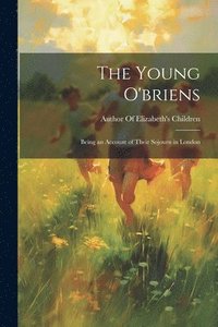 bokomslag The Young O'briens