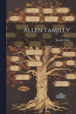 Joseph Allen - Allen Familly, Häftad