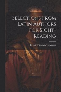 bokomslag Selections from Latin Authors for Sight-Reading