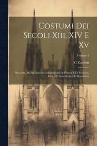 bokomslag Costumi Dei Secoli Xiii, XIV E Xv