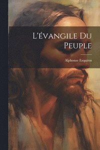 bokomslag L'vangile Du Peuple