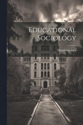 bokomslag Educational Sociology