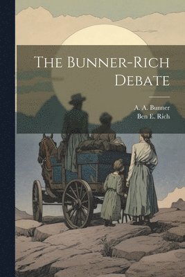 The Bunner-Rich Debate 1