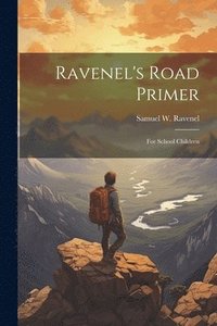 bokomslag Ravenel's Road Primer