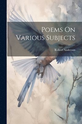 Poems On Various Subjects 1