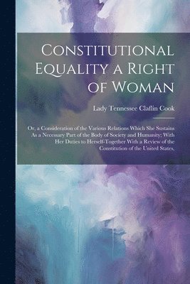 bokomslag Constitutional Equality a Right of Woman