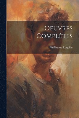 bokomslag Oeuvres Complètes