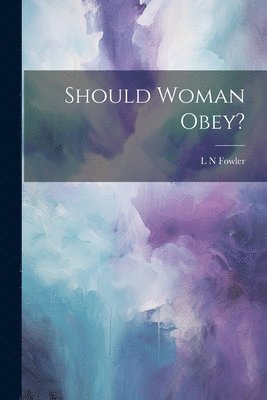 Should Woman Obey? 1