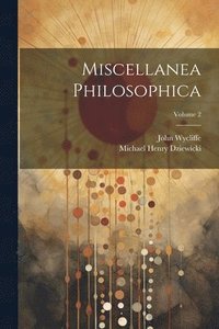 bokomslag Miscellanea Philosophica; Volume 2