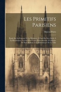 bokomslag Les Primitifs Parisiens