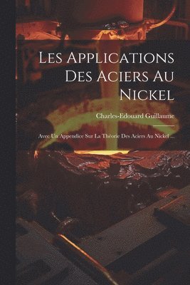 bokomslag Les Applications Des Aciers Au Nickel