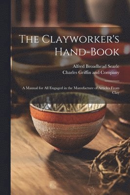 Clayworker's Hand-Book