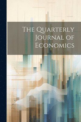 bokomslag The Quarterly Journal of Economics