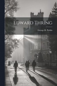 bokomslag Edward Thring
