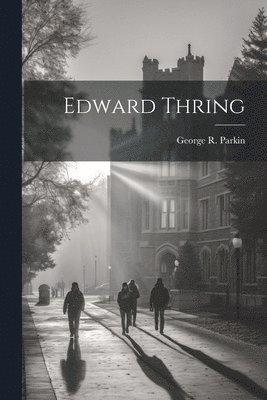 Edward Thring 1