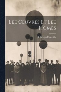 bokomslag Lee Ceuvres et Lee Homes