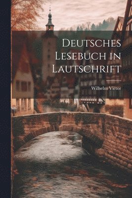 Deutsches Lesebuch in Lautschrift