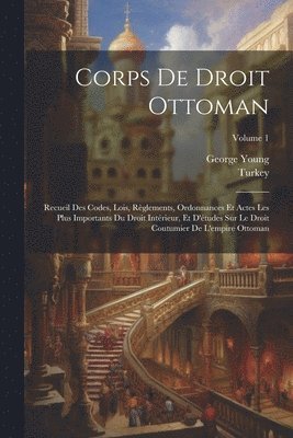 Corps De Droit Ottoman 1