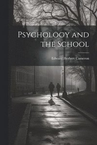 bokomslag Psychology and the School