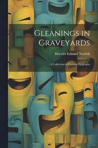 bokomslag Gleanings in Graveyards