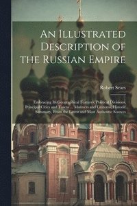bokomslag Illustrated Description of the Russian Empire