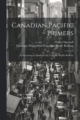 Canadian Pacific Primers 1