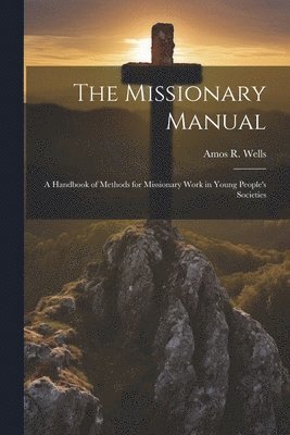 The Missionary Manual 1