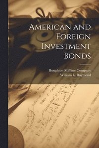 bokomslag American and Foreign Investment Bonds