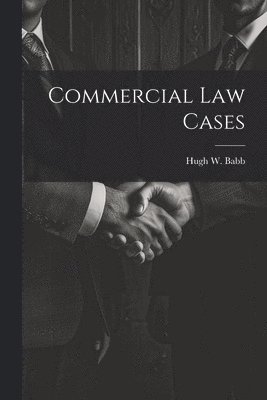 bokomslag Commercial Law Cases