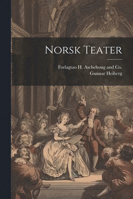 bokomslag Norsk Teater