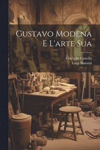 bokomslag Gustavo Modena e L'arte Sua