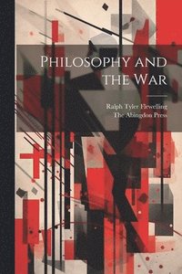 bokomslag Philosophy and the War