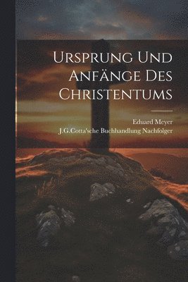 Eduard Meyer - Ursprung und Anfänge des Christentums, Häftad