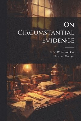 On Circumstantial Evidence 1