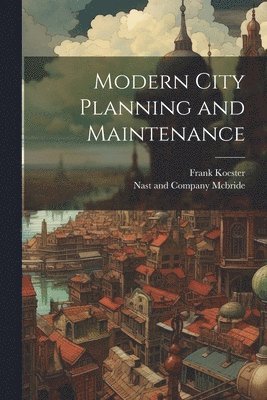 bokomslag Modern City Planning and Maintenance