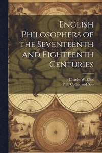bokomslag English Philosophers of the Seventeenth and Eighteenth Centuries