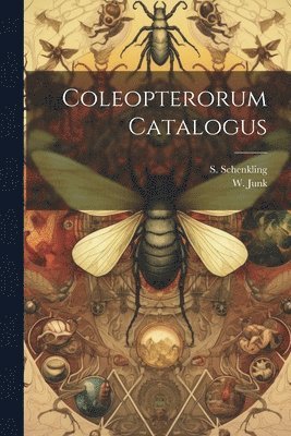 S Schenkling, W Junk - Coleopterorum Catalogus, Häftad