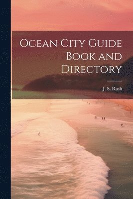 bokomslag Ocean City Guide Book and Directory