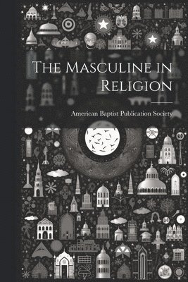 bokomslag Masculine in Religion