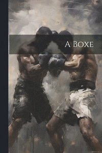 bokomslag A Boxe