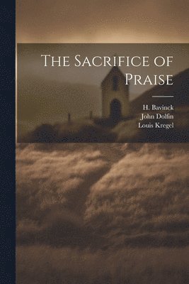 The Sacrifice of Praise 1