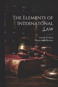 bokomslag The Elements of Internatonal Law