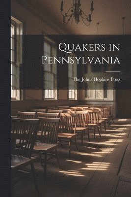 Quakers in Pennsylvania 1