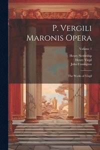 bokomslag P. Vergili Maronis Opera