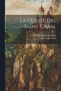 bokomslag La Queste Del Saint Graal