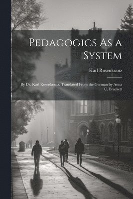 Pedagogics As a System 1